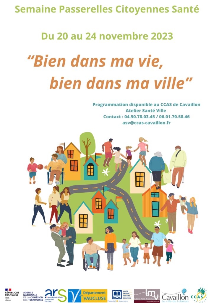 Affiche de la semaine des Passerelles citoyennes santé organisées par le CCAS de Cavaillon sur le thème "Bien dans ma vie, bien dans ma ville", du 20 au 24 novembre 2023 - Agrandir l'image, fenêtre modale